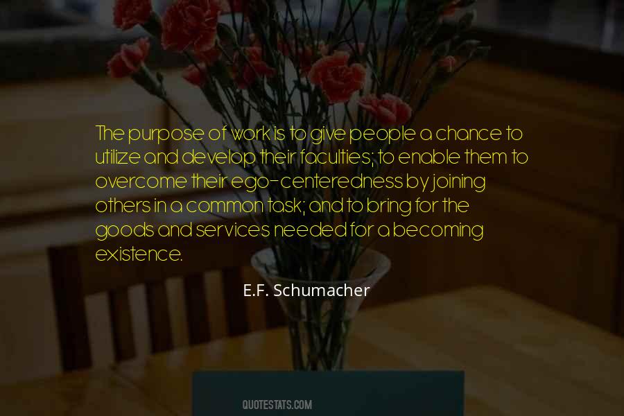 E.F. Schumacher Quotes #381477