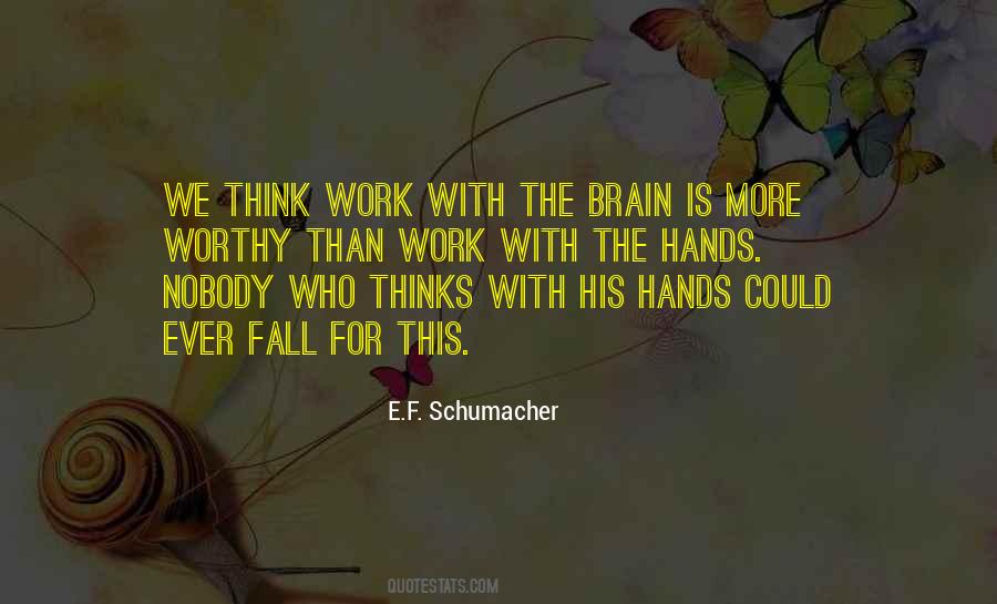 E.F. Schumacher Quotes #708525