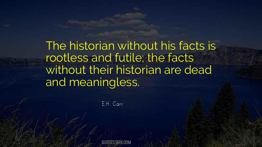 E.H. Carr Quotes #1749549 E.H. Carr Quotes #1749549