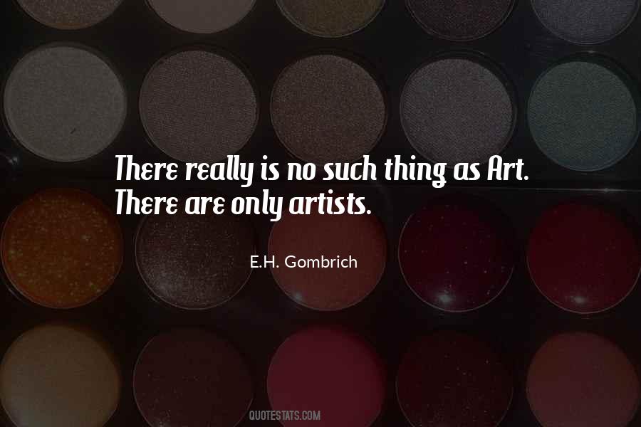 E.H. Gombrich Quotes #875859