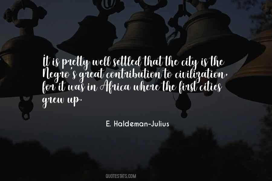 E. Haldeman-Julius Quotes #1288154