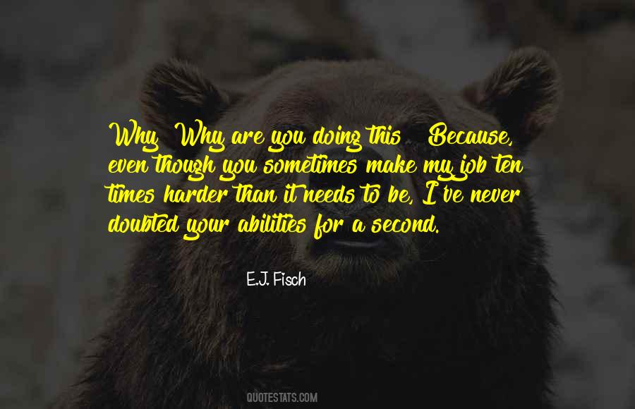 E.J. Fisch Quotes #1449272