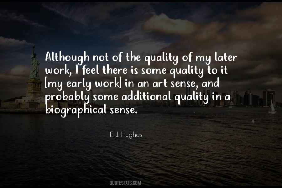 E. J. Hughes Quotes #1496201