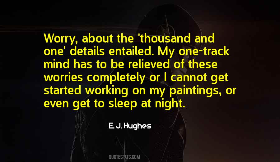 E. J. Hughes Quotes #1624752