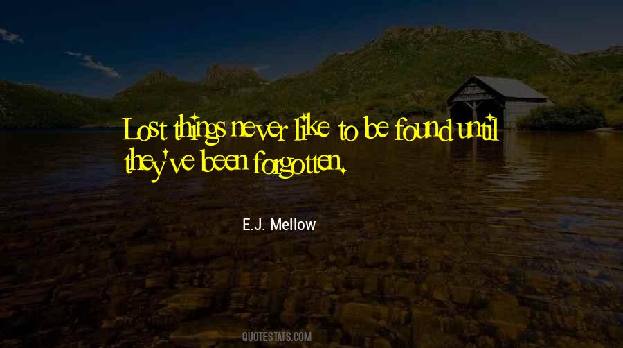 E.J. Mellow Quotes #1459566