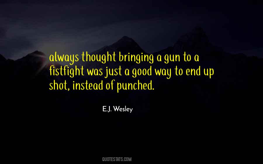 E.J. Wesley Quotes #1551573