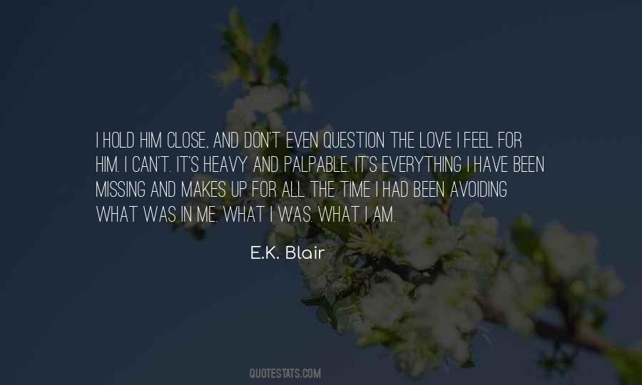 E.K. Blair Quotes #1874852