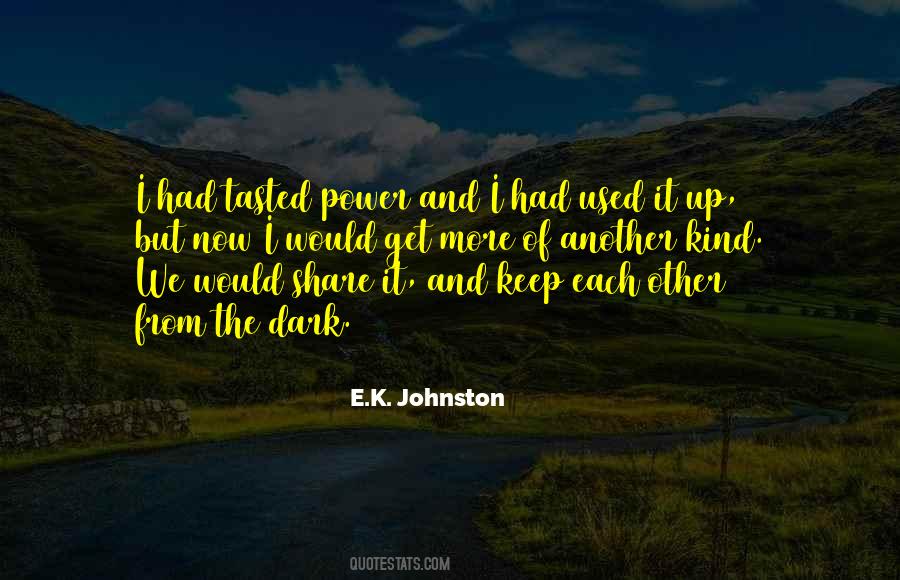 E.K. Johnston Quotes #191318