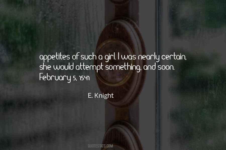 E. Knight Quotes #1656279