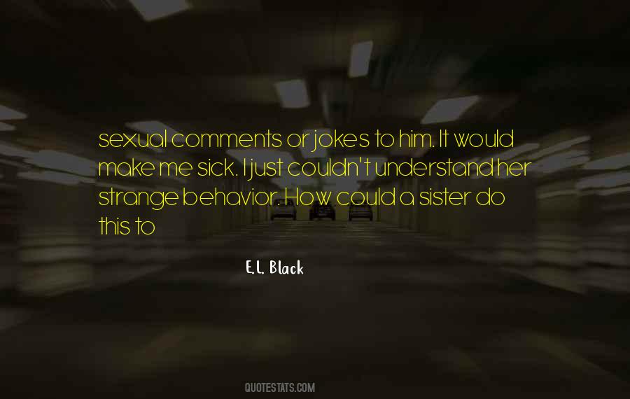 E.L. Black Quotes #1418259