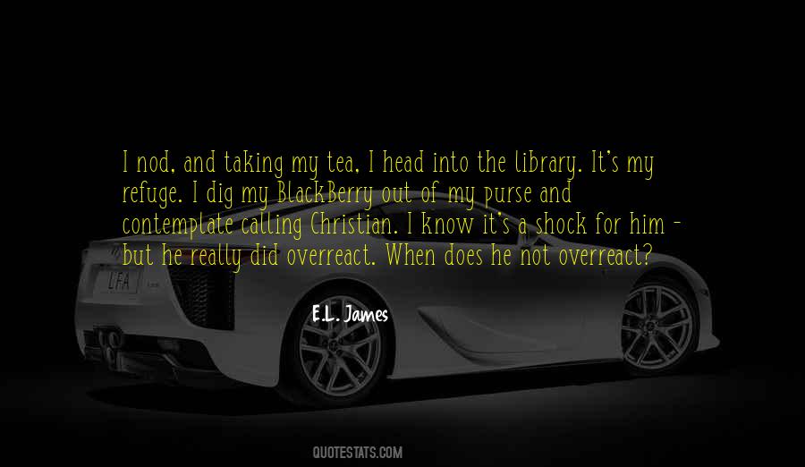 E.L. James Quotes #1639024