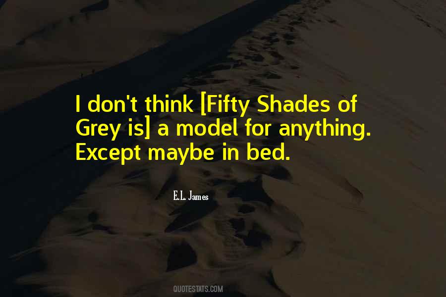 E.L. James Quotes #1642794