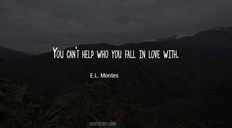 E.L. Montes Quotes #963591