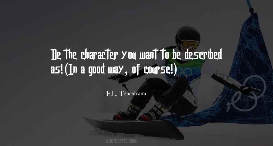 E.L. Tenenbaum Quotes #1422801