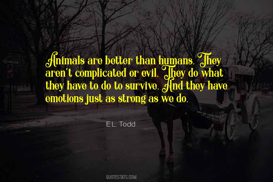 E.L. Todd Quotes #1492331