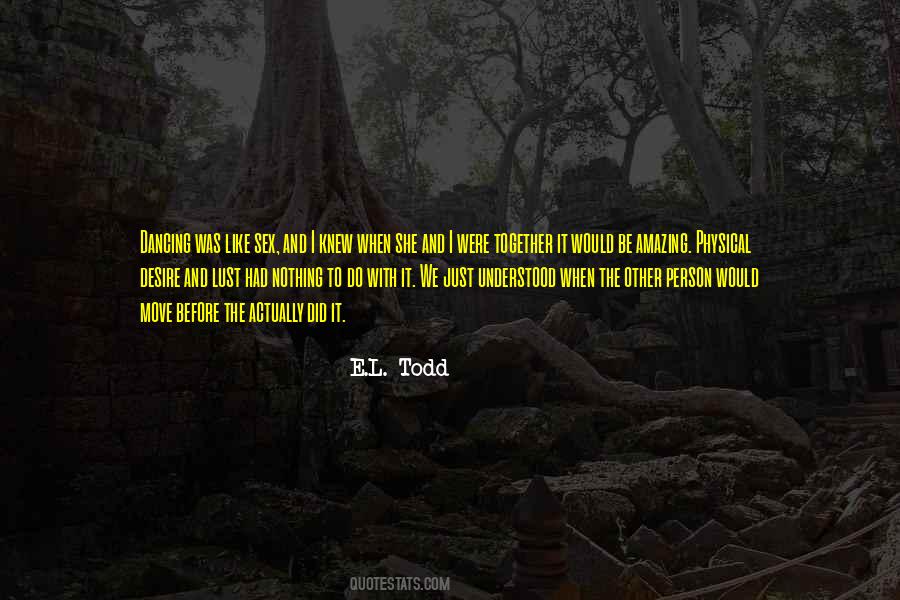 E.L. Todd Quotes #234871