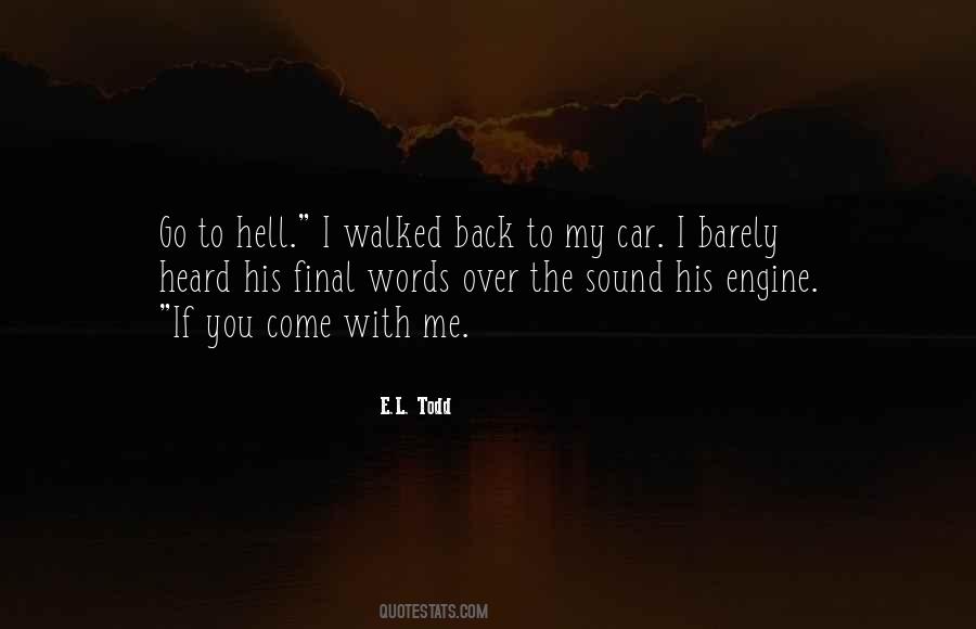 E.L. Todd Quotes #755802