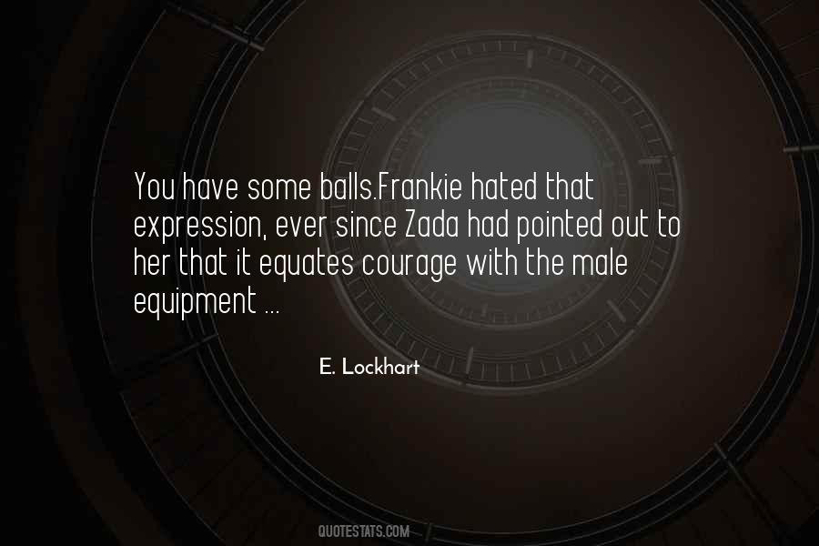 E. Lockhart Quotes #1123666