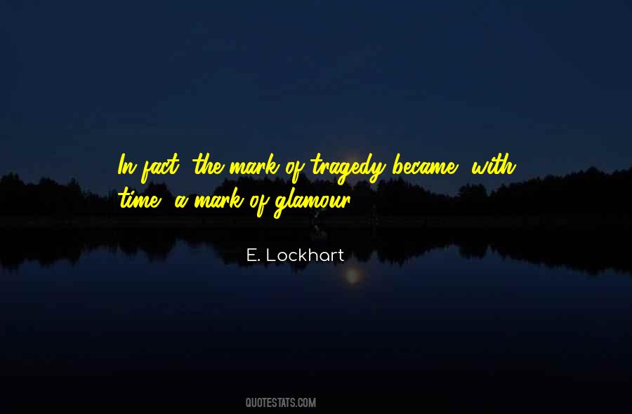 E. Lockhart Quotes #1265905