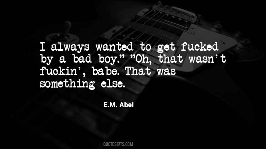 E.M. Abel Quotes #835890