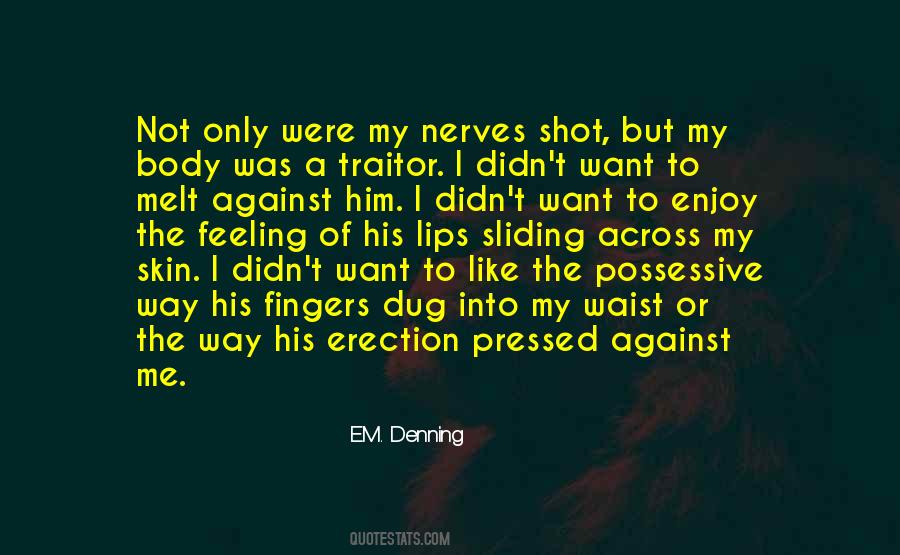 E.M. Denning Quotes #402484