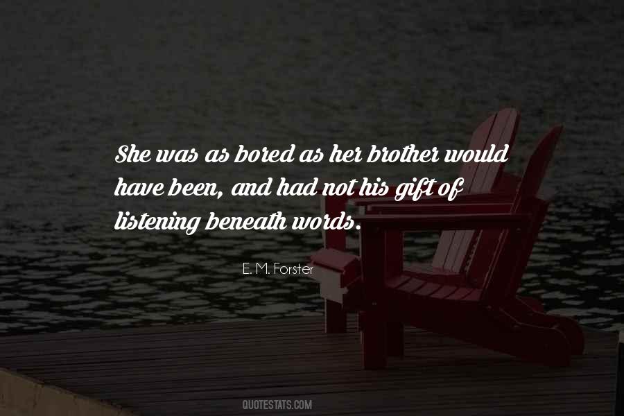 E. M. Forster Quotes #1053256