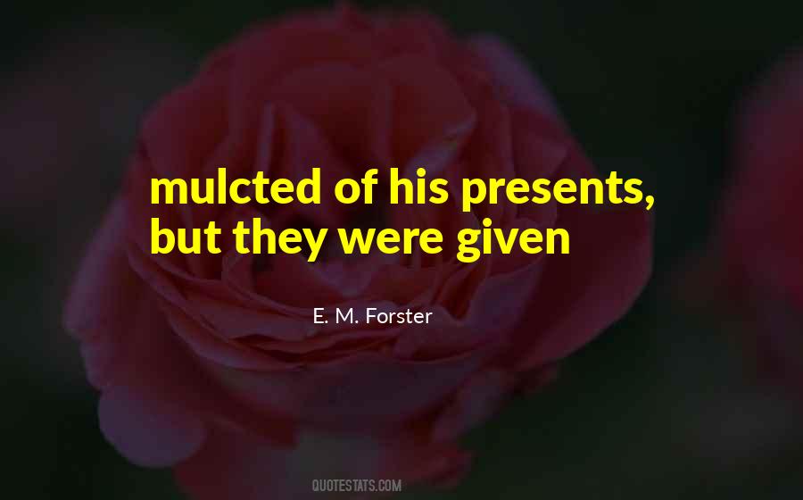 E. M. Forster Quotes #1304253