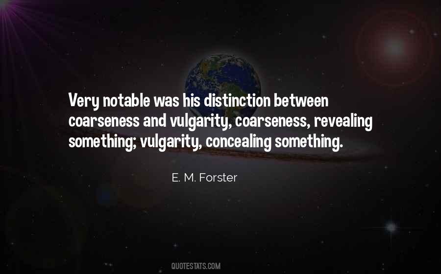 E. M. Forster Quotes #1455542