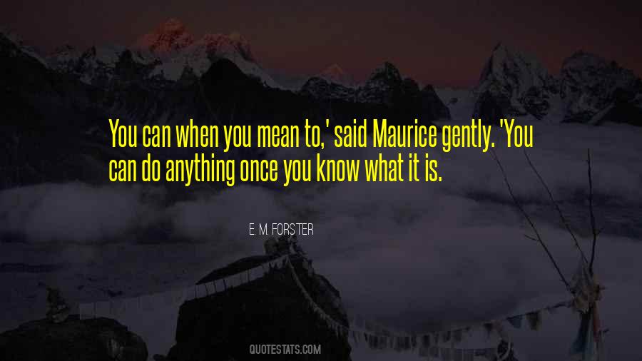 E. M. Forster Quotes #1474597
