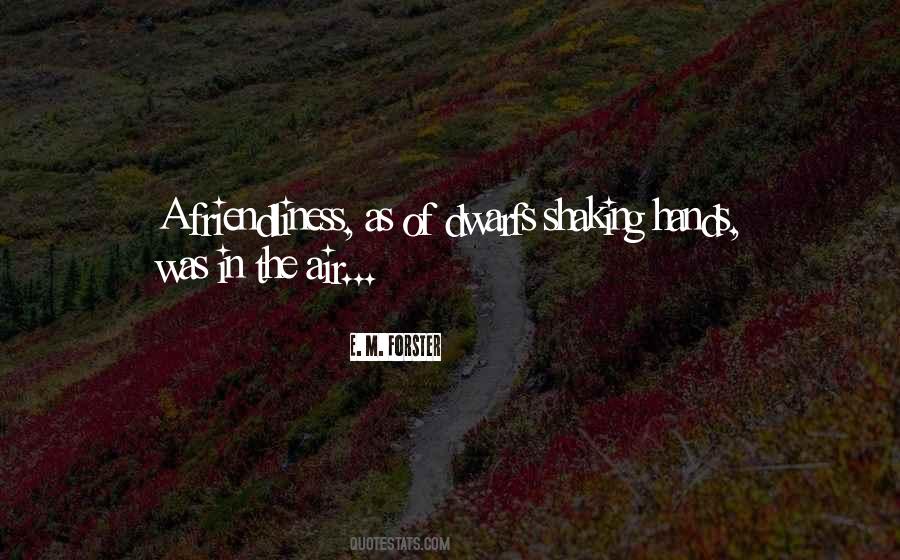 E. M. Forster Quotes #1524364