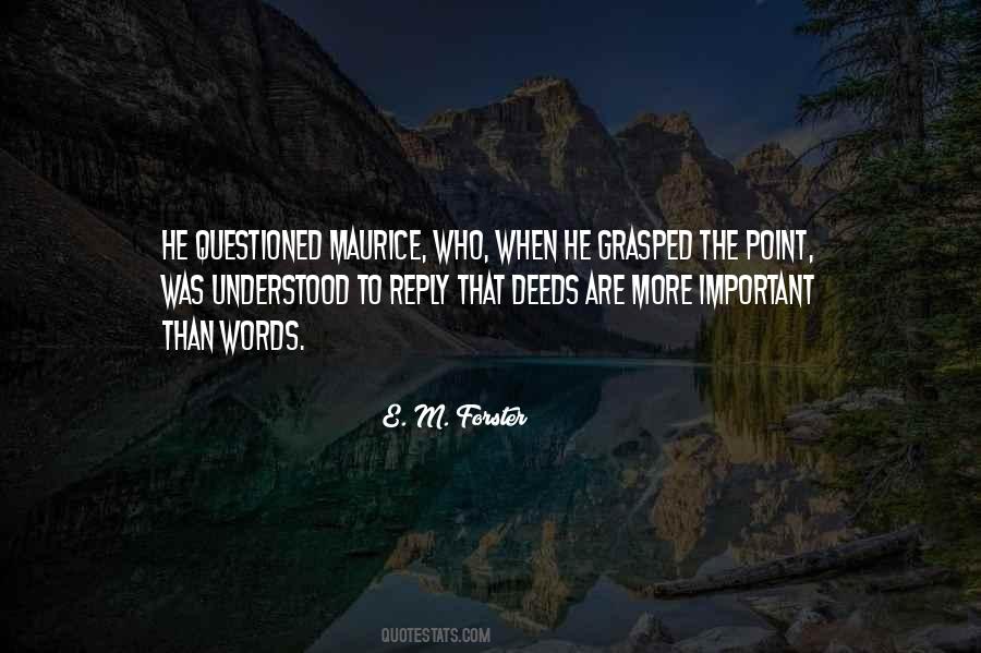 E. M. Forster Quotes #1667924