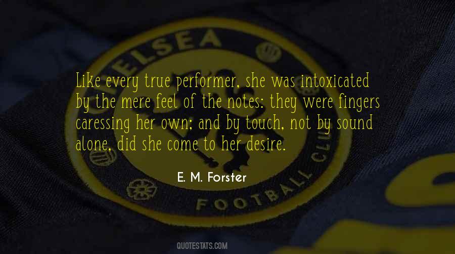 E. M. Forster Quotes #1742087