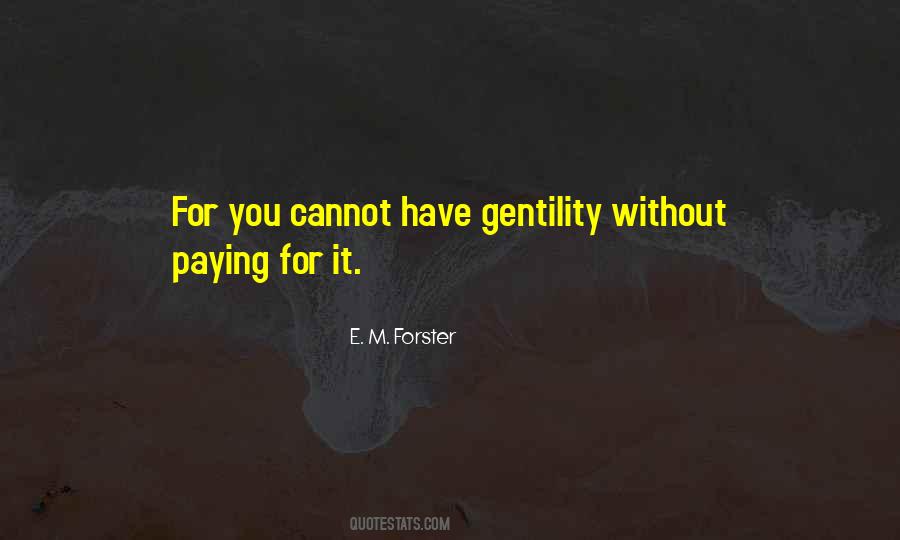 E. M. Forster Quotes #1827245