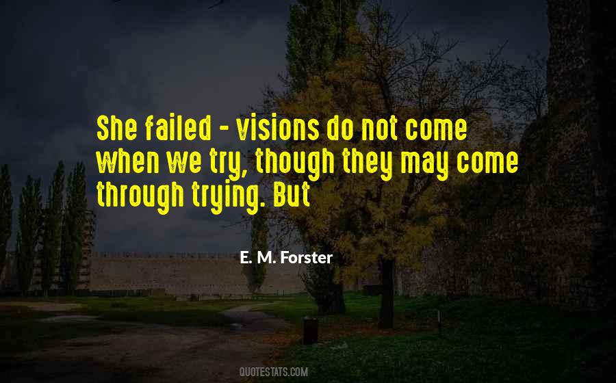 E. M. Forster Quotes #351199