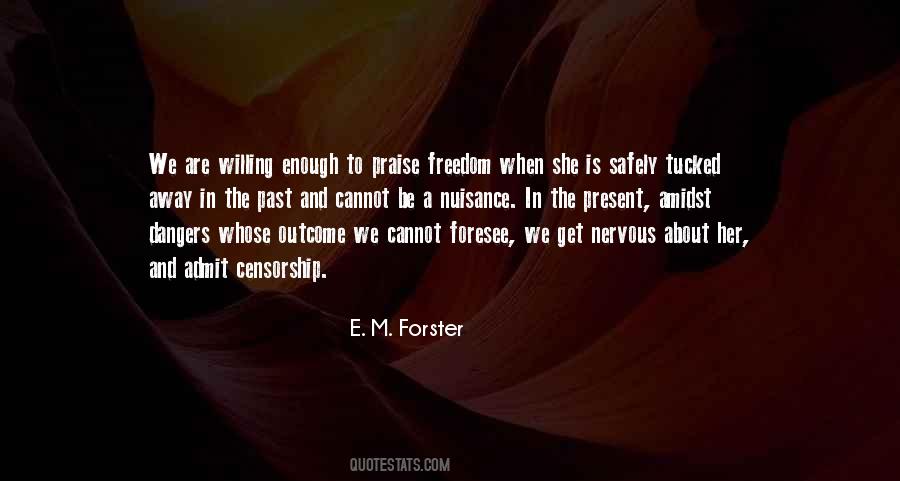 E. M. Forster Quotes #400248