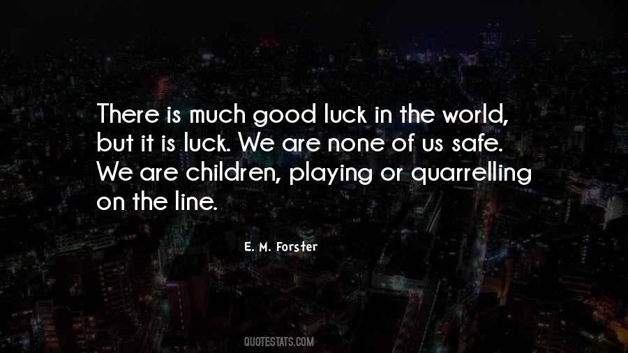 E. M. Forster Quotes #546878