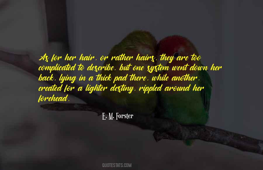 E. M. Forster Quotes #558315