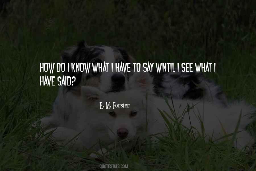 E. M. Forster Quotes #780310