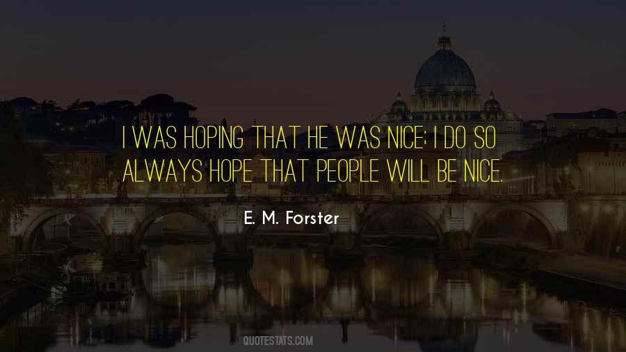 E. M. Forster Quotes #908265