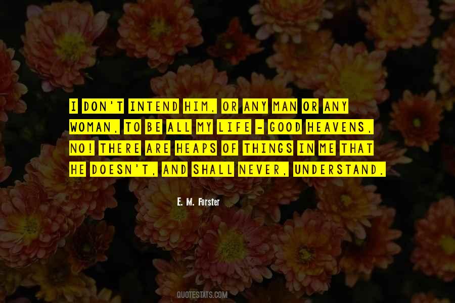 E. M. Forster Quotes #964689