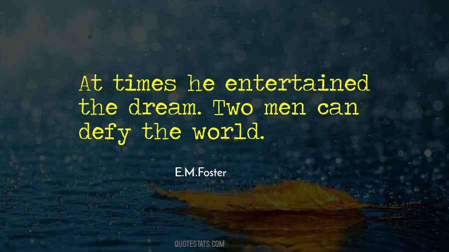 E.M.Foster Quotes #603747