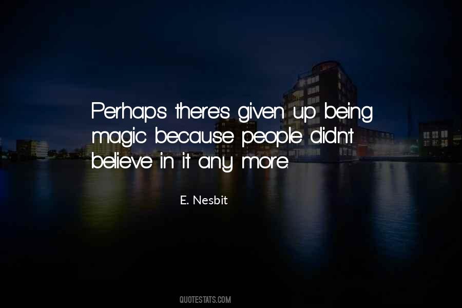 E. Nesbit Quotes #1517055