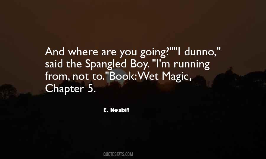 E. Nesbit Quotes #873373