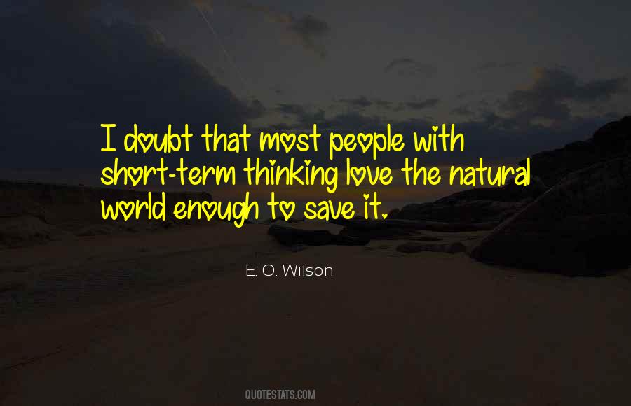 E. O. Wilson Quotes #1014894