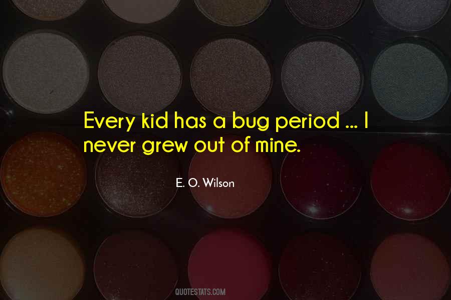 E. O. Wilson Quotes #1845214