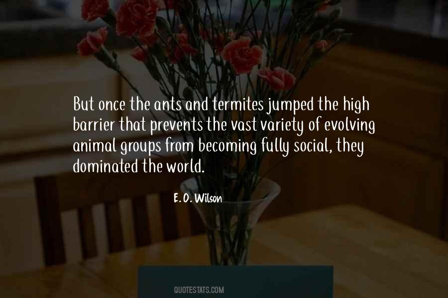 E. O. Wilson Quotes #728481