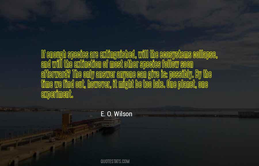 E. O. Wilson Quotes #76488