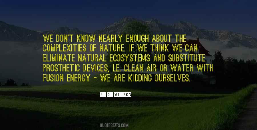 E. O. Wilson Quotes #824674