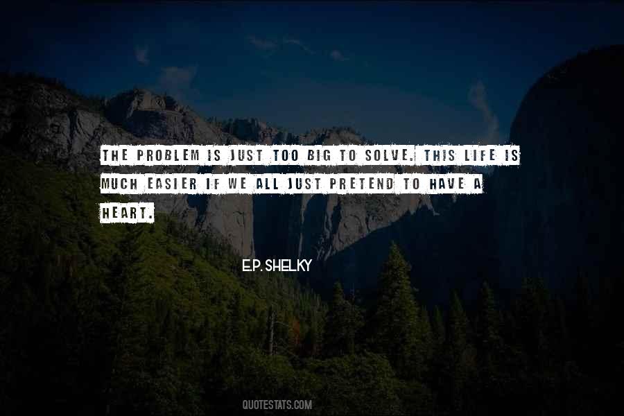 E.P. Shelky Quotes #1248413