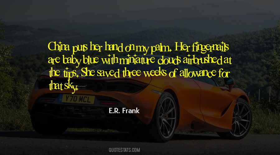 E.R. Frank Quotes #1512036